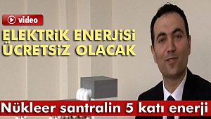 Buluşuyla elektrik enerjisi ücretsiz olacak