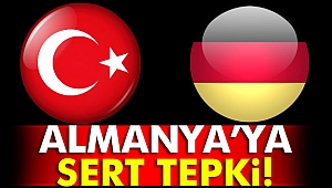 Dışişleri Bakanlığından Almanya’ya kınama