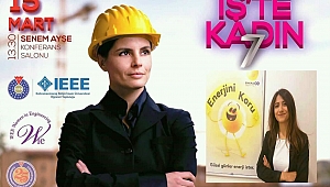 'İŞ'TE KADIN 7' İLE İŞ KADINLARI BULUŞUYOR