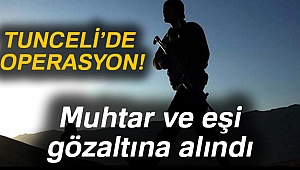 1 TERÖRİST ÖLDÜRÜLDÜ: MUHTAR VE EŞİ GÖZALTINDA