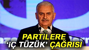 BAŞBAKAN YILDIRIM'DAN PARTİLERE 'İÇ TÜZÜK' ÇAĞRISI