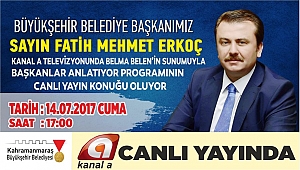 BAŞKAN ERKOÇ CANLI YAYINDA