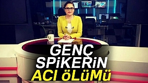 GENÇ SPİKER GAMZE BÜYÜKSOY'UN ACI ÖLÜMÜ YASA BOĞDU