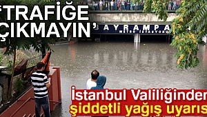 İSTANBUL VALİLİĞİ'NDEN YAĞIŞ AÇIKLAMASI!