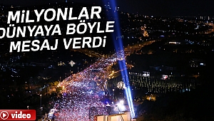 MİLYONLAR 15 TEMMUZ ŞEHİTLER KÖPRÜSÜ'NDE DÜNYAYA BÖYLE MESAJ VERDİ