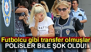 Futbolcu transfer eder gibi hayat kadını transferi!