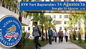 KYK YURT BAŞVURULARI 14 AĞUSTOS’TA BAŞLIYOR