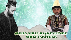 ŞİİRİN SIRLI BAŞKENTİNDE SIRLI VAKİTLER