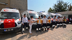 KAHRAMANMARAŞ'TA 5 AMBULANS GÖREVE BAŞLADI