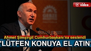 Ahmet Şimşirgil Cumhurbaşkanı'na seslendi: 'Lütfen konuya el atın'