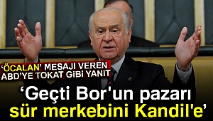 Bahçeli: Geçti Bor'un pazarı, sür merkebini Kandil'e