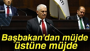 Başbakan Binali Yıldırım'dan müjde üstüne müjde