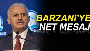 Başbakan Yıldırım'dan Barzani'ye mesaj