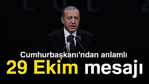 Cumhurbaşkanı'ndan anlamlı 29 Ekim mesajı
