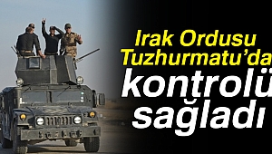 Irak Ordusu Tuzhurmatu’da kontrolü sağladı