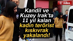 Kandil ve Kuzey Irak'ta 11 yıl kalan kadın terörist Kayseri'de yakalandı
