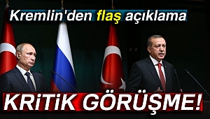 Putin ile Erdoğan arasında kritik görüşme!