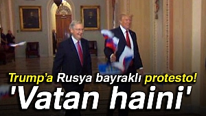 Trump'a, Rusya bayraklı protesto: 'Vatan haini'