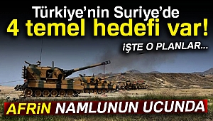 Türkiye’nin Suriye’de 4 temel hedefi var