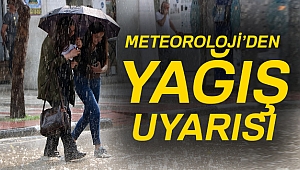 Meteoroloji'den sağanak yağış uyarısı