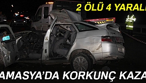 Amasya’da feci kaza: 2 ölü, 4 yaralı