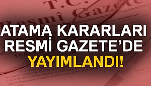 Atama kararları Resmi Gazete'de yayımlandı! | 21 Kasım 2017