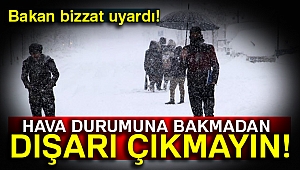 Bakan Eroğlu'ndan hava durumu uyarısı