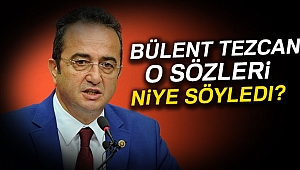 Batuhan Yaşar:'Bülent Tezcan o sözleri niye söyledi?'