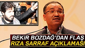 Bekir Bozdağ'dan flaş Rıza Sarraf açıklaması