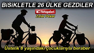 Bisikletleriyle ailece 26 ülke gezdiler