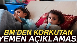 BM: Yemen dünyanın en büyük açlık felaketiyle karşı karşıya kalabilir