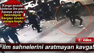 Film sahnelerini aratmayan kavga