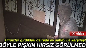 Hırsızlar girdikleri dairede ev sahibi ile karşılaştı