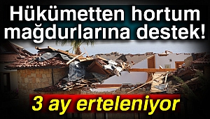 Hükümetten hortum mağdurlarına destek