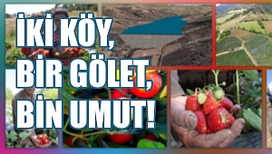 İki Köy, Bir Gölet, Bin Umut