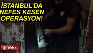 İstanbul’da nefes kesen narkotik operasyonu !