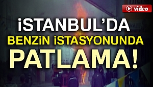 İstanbul Tuzla'da benzin istasyonunda patlama!