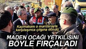 Kaymakam, maden ocağı yetkilisini azarladı