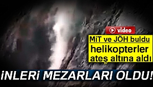 MİT ve JÖH buldu, helikopterler 4 teröristi etkisiz hale getirdi