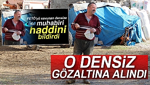 Muhabire 'FETÖ demeyeceksin, Hoca efendi diyeceksin' diyen şüpheli gözaltına alındı