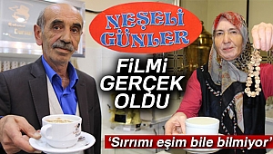 'Neşeli Günler' filmi gerçek oldu