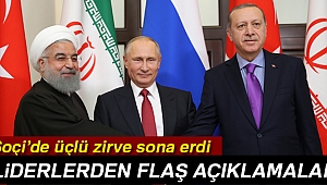 Soçi'de üçlü zirve sona erdi! Liderlerden flaş açıklamalar