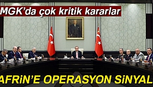 Son dakika haberleri! MGK toplantısı sona erdi |Afrin'e operasyon sinyali