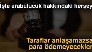 Taraflar anlaşamazsa para ödemeyecekler