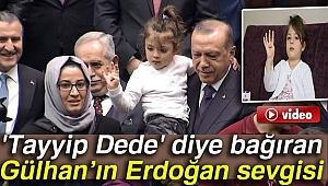 Tayyip Dede' diye bağıran 3,5 yaşındaki Gülhan'ın Erdoğan sevgisi