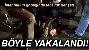 Tecavüzcünün yakalanma anı kamerada
