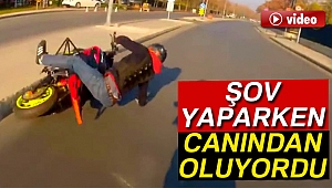 Tek teker üzerinde şov yaparken az kalsın canından oluyordu
