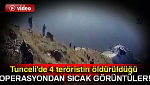 Tunceli'de 4 teröristin öldürüldüğü operasyondan sıcak görüntüler
