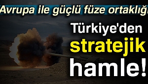 Türkiye'den stratejik hamle!