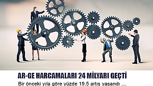 Ar-Ge Harcamaları 24 Milyarı Geçti